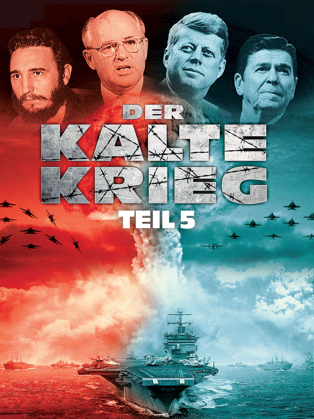 Der Kalte Krieg - Teil 5