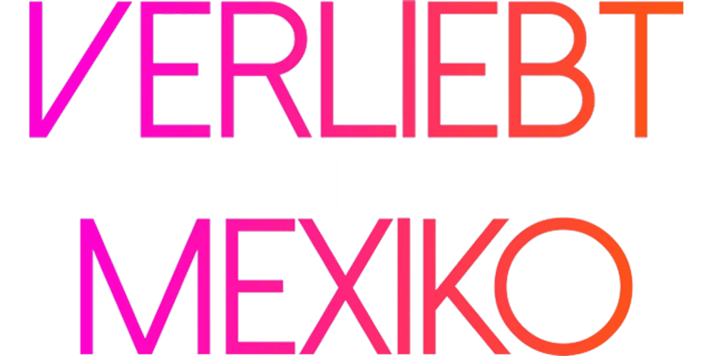 Verliebt in Mexiko