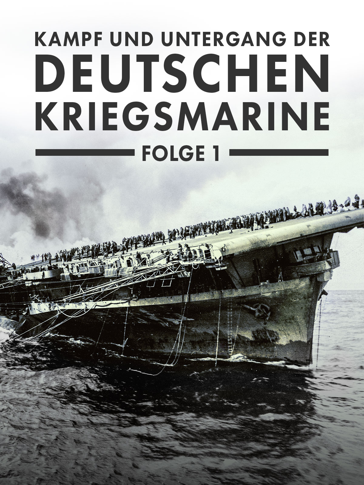 Kampf und Untergang der deutschen Kriegsmarine