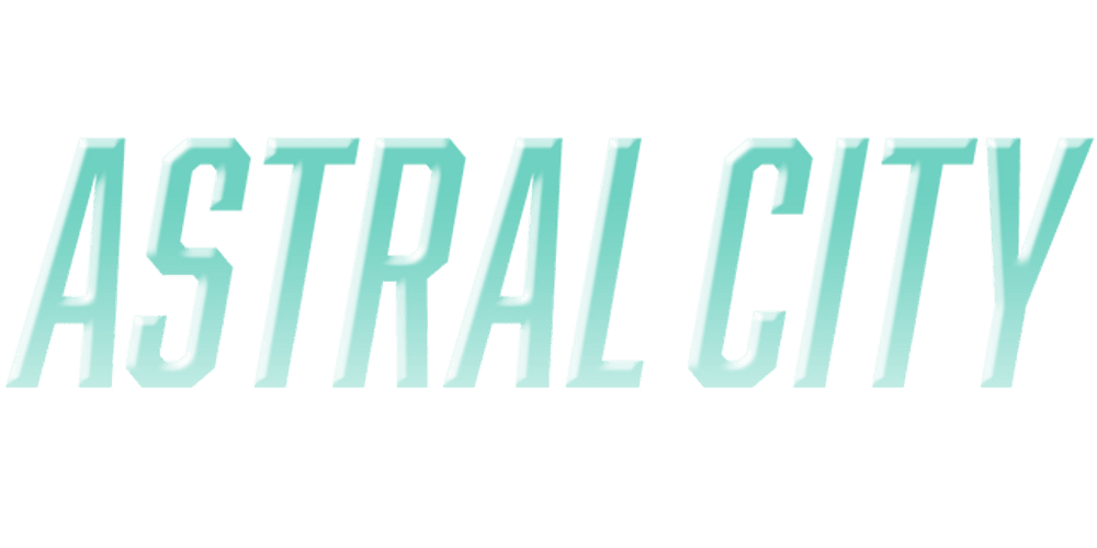Astral City: Unser Heim