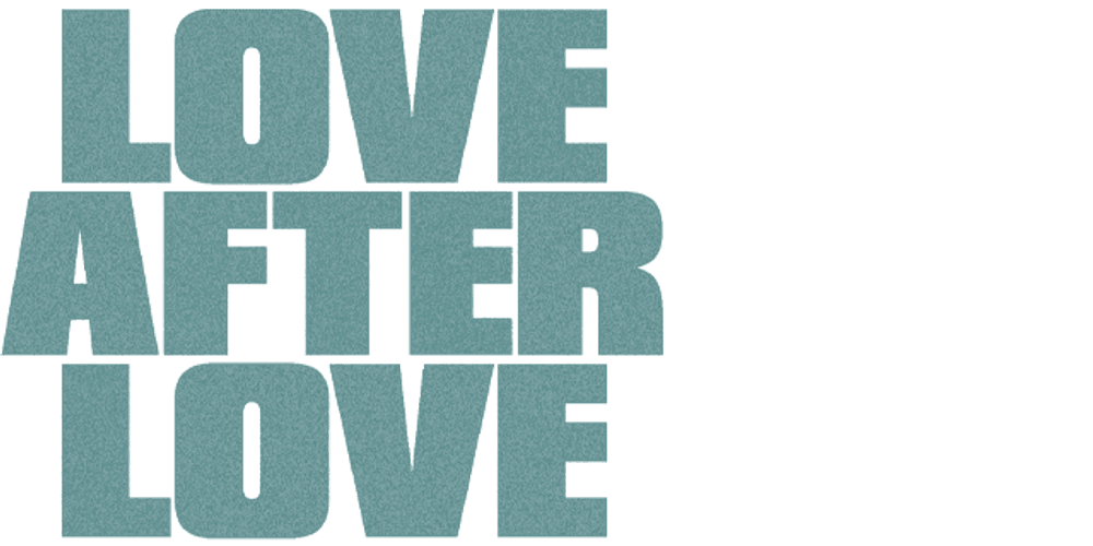 Love After Love